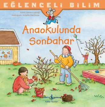 Anaokulunda Sonbaha-Eğlenceli Bilim - İş Bankası Kültür Yayınları Kitap