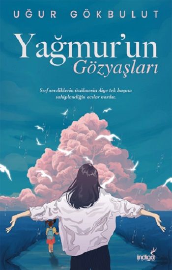Yağmur’un Gözyaşları - İndigo Kitap Kitap