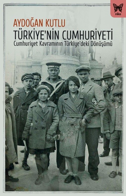 Türkiye’nin Cumhuriyeti - Nika Yayınevi Kitap