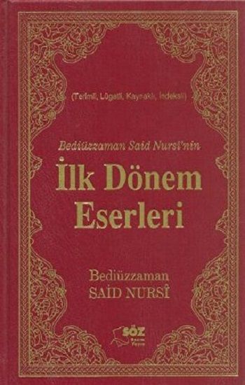 Bediüzzaman Said Nursi’nin İlk Dönem Eserleri (Çanta Boy) (Ciltli) - Söz Basım Yayın Kitap