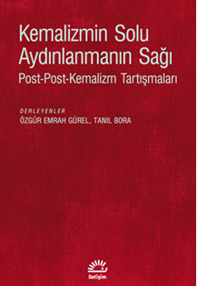 Kemalizmin Solu Aydınlanmanın  Sağı - İletişim Yayınları Kitap