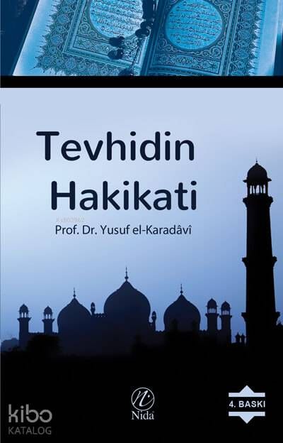 Tevhidin Hakikati - Nida Yayınları Kitap