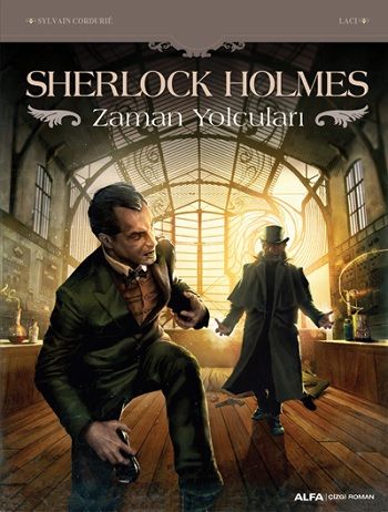 Sherlock Holmes - Zaman Yolcuları - Alfa Yayınları Kitap