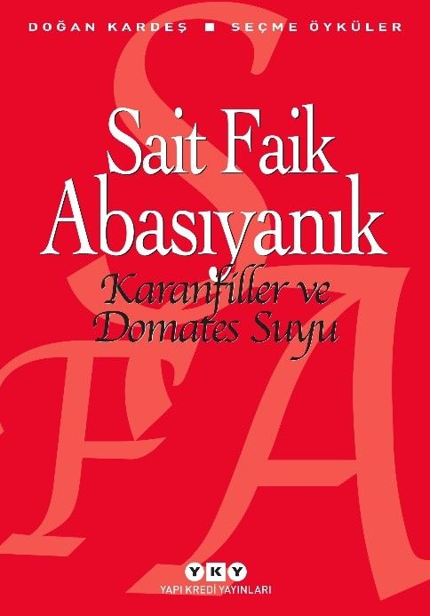 Karanfiller ve Domates Suyu - Yapı Kredi Yayınları Kitap