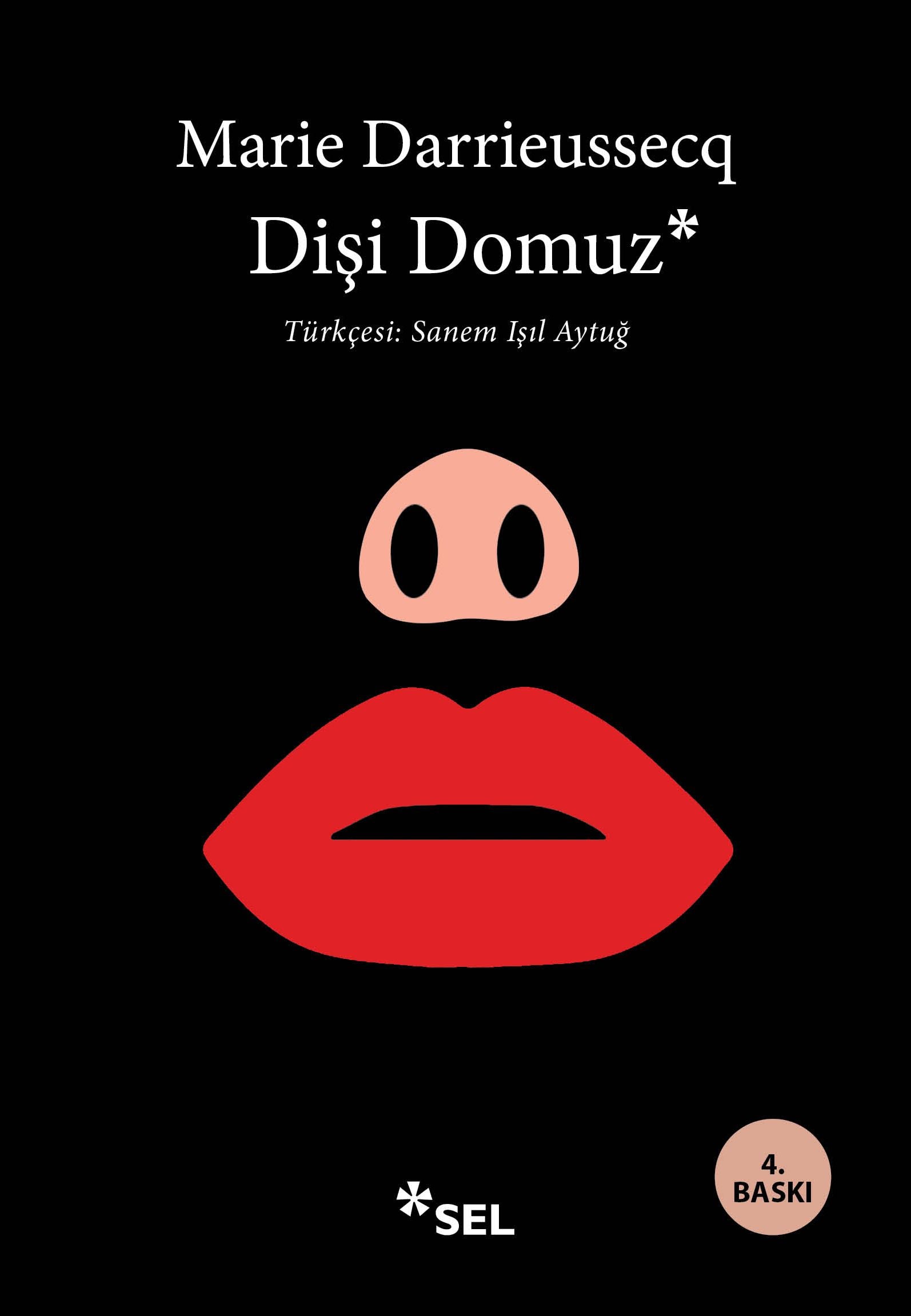 Dişi Domuz - Sel Yayıncılık Kitap