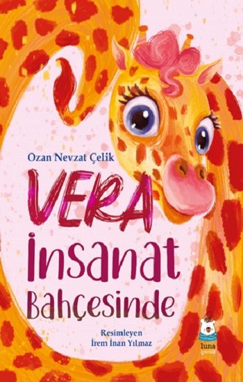 Vera İnsanat Bahçesinde - Luna Çocuk Yayınları Kitap