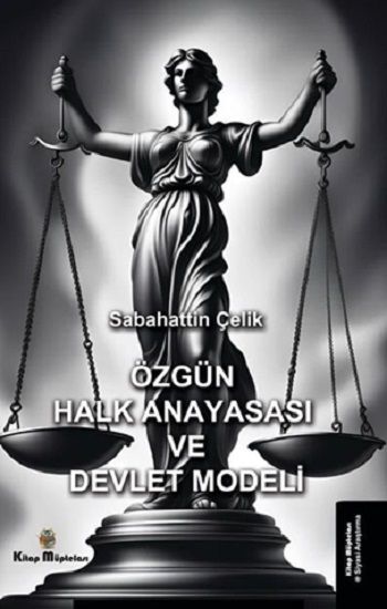 Özgün Halk Anayasası ve Devlet Modeli - Kitap Müptelası Yayınları Kitap