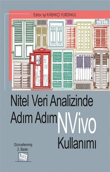 Nitel Veri Analizinde Adım Adım NVivo Kullanımı - Anı Yayıncılık Kitap