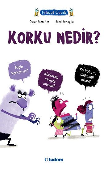Filozof Çocuk - Korku Nedir? - Tudem Yayınları Kitap