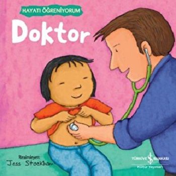 Doktor - Hayatı Öğreniyorum - İş Bankası Kültür Yayınları Kitap