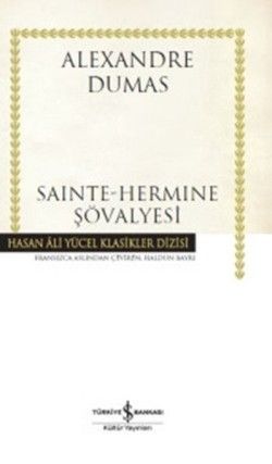 Sainte-Hermine Şövalyesi - İş Bankası Kültür Yayınları Kitap