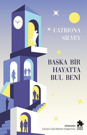 Başka Bir Hayatta Bul Beni - Eksik Parça Yayınları Kitap