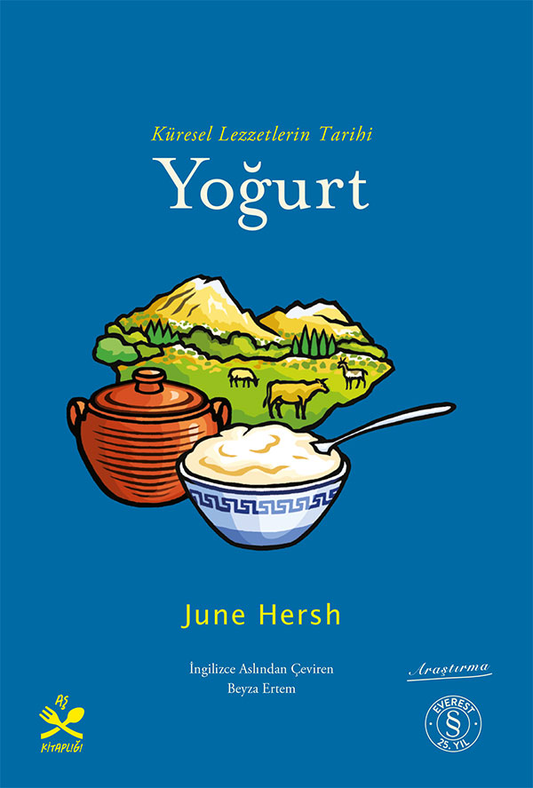 Küresel Lezzetlerin Tarihi  Yoğurt - Everest Yayınları Kitap