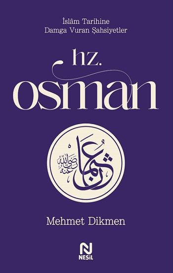 Hz. Osman - Nesil Yayınları Kitap