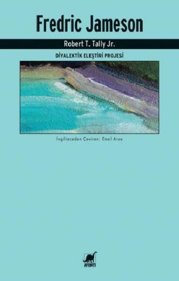 Fredric Jameson - Diyalektik Eleştiri Projesi - Ayrıntı Yayınları Kitap