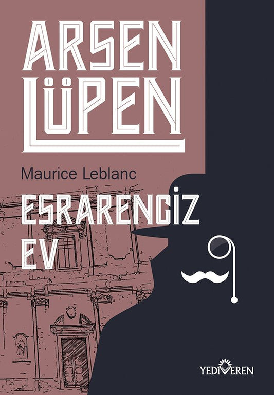 Esrarengiz Ev - Arsen Lüpen - Yediveren Yayınları Kitap