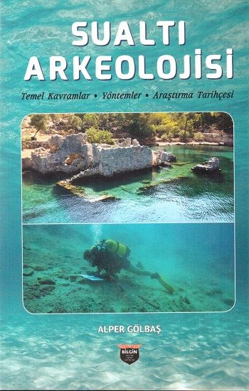 Sualtı Arkeolojisi - Bilgin Kültür Sanat Kitap