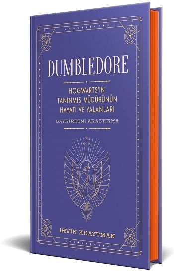 Dumbledore - Hogwarts’in Tanınmış Müdürünün Hayatı Ve Yalanları - Gayriresmi Araştırma (Ciltli) - Martı Yayınları Kitap