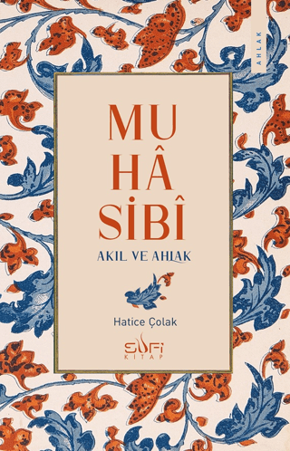 Muhasibi - Akıl ve Ahlak - Sufi Kitap Kitap