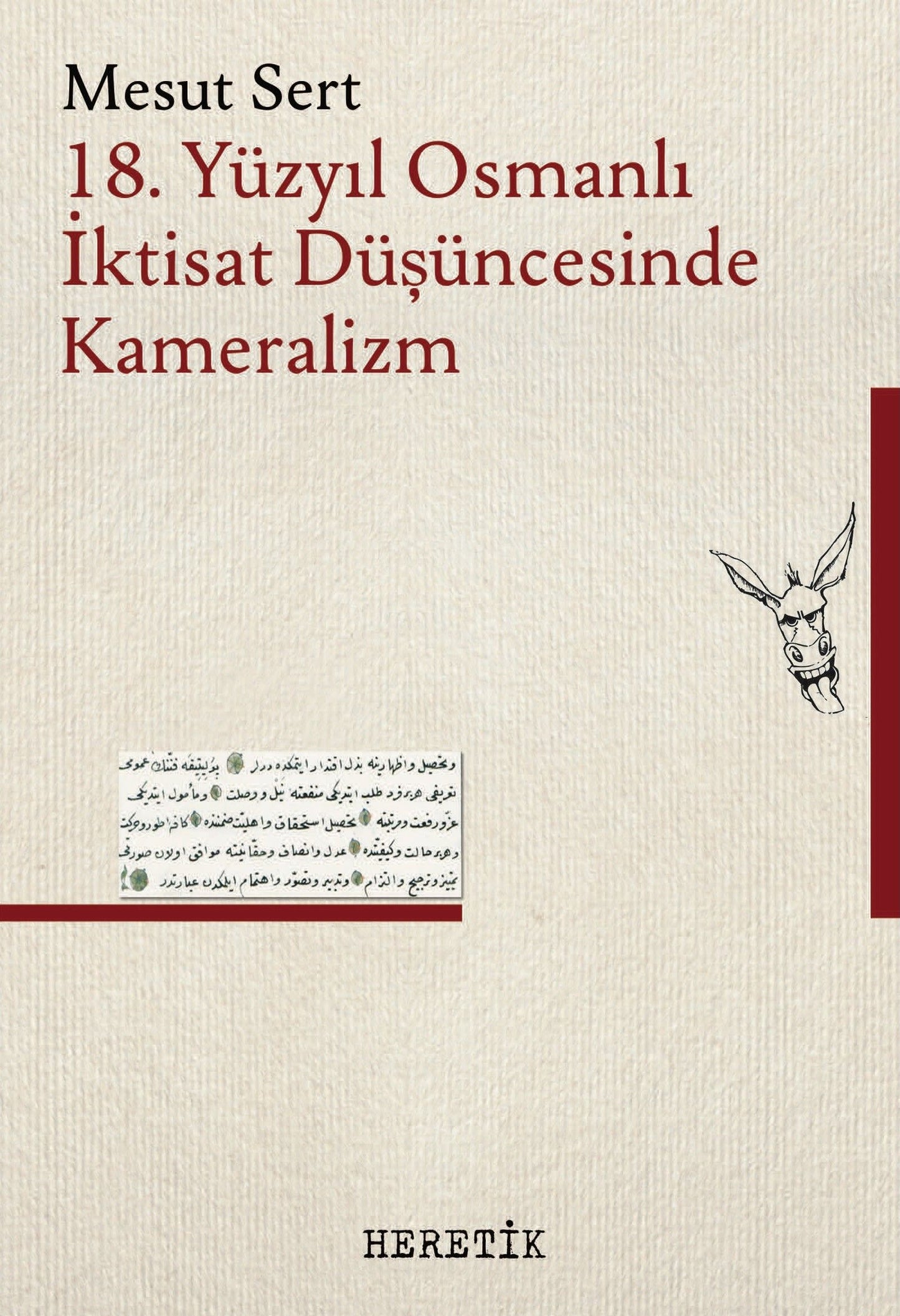 18. Yüzyıl Osmanlı İktisat Düşüncesinde Kameralizm - Heretik Yayıncılık Kitap