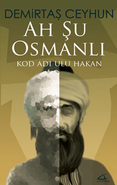 Ah Şu Osmanlı - Asi Kitap Kitap