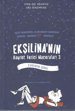 Ekşilina'nın Hayret Verici Maceraları 3 - Evrenin Sonu (Ciltli) - Tudem Yayınları Kitap