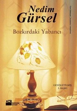Bozkırdaki Yabancı - Nedim Gürsel, Anı - Mektup - Günlük Türkçe kitap kapağı