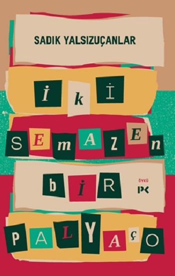 İki Semazen Bir Palyaço - Profil Kitap Kitap