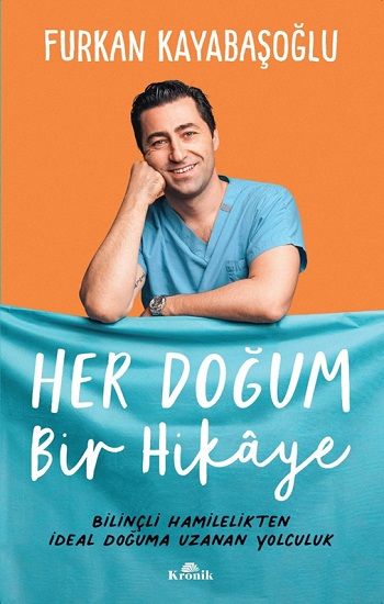 Her Doğum Bir Hikaye - Kronik Kitap Kitap