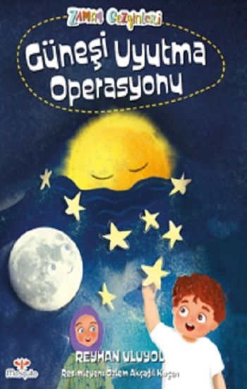 Zaman Gezginleri 2 –  Güneşi Uyutma Operasyonu - Mosquito Yayınları Kitap