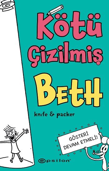 Kötü Çizilmiş Beth 2 – Gösteri Devam Etmeli - Epsilon Yayınları Kitap