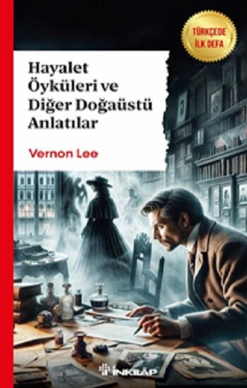 Hayalet Öyküleri ve Diğer Doğaüstü Anlatılar - İnkılap Kitabevi Kitap