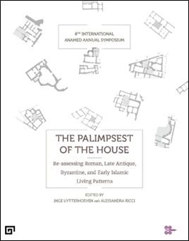 The Palimpsest Of The House (Konut Palimpsesti) - (ANAMED) Koç Üniversitesi Anadolu Medeniyetleri Araştırma Merkezi Kitap