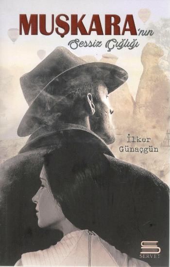 Muşkara'nın Sessiz Çığlığı - Servet Yayınevi Kitap