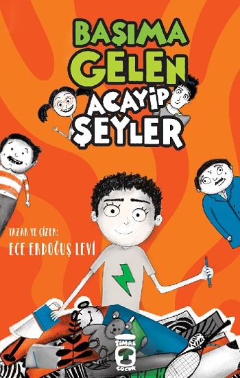 Başıma Gelen Acayip Şeyler - Timaş Çocuk Kitap