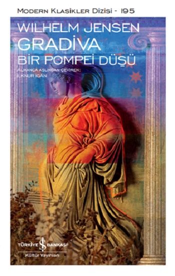 Gradiva – Bir Pompei Düşü - İş Bankası Kültür Yayınları Kitap
