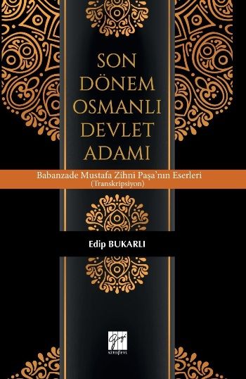 Son Dönem Osmanlı Devlet Adamı - Gazi Kitabevi Kitap