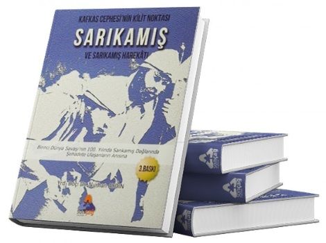 Kafkas Cephesinin Kilit Noktası Sarıkamış Ve Sarıkamış Harekatı - Sonçağ -Akademik Kitaplar Kitap