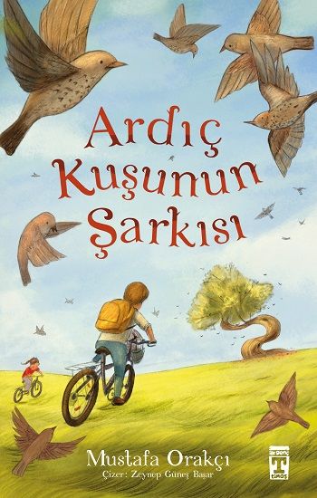 Ardıç Kuşunun Şarkısı - Genç Timaş Kitap