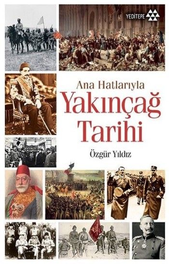 Ana Hatlarıyla Yakınçağ Tarihi - Yeditepe Yayınevi Kitap