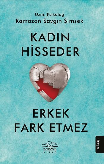 Kadın Hisseder Erkek Fark Etmez - Nemesis Kitap Kitap