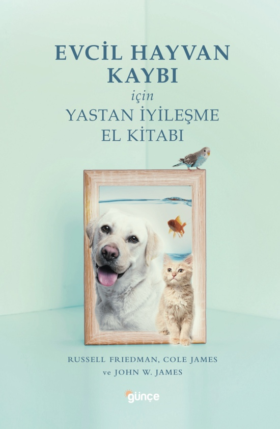 Evcil Hayvan Kaybı İçin Yastan İyileşme El Kitabı - Günçe Yayınları Kitap