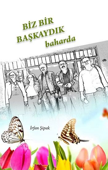 Biz Bir Başkaydık Baharda - Kitap72 Yayınları Kitap