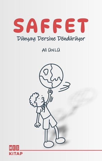 Saffet Dünyayı Dersine Döndürüyor - Mes Kitap Kitap