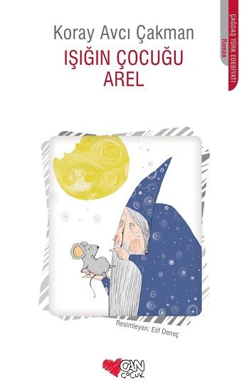 Işığın Çocuğu Arel - Can Çocuk Yayınları Kitap