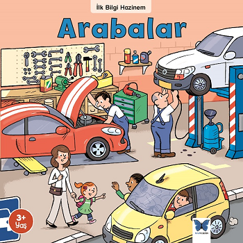 Arabalar - İlk Bilgi Hazinem - Mavi Kelebek Yayınları Kitap