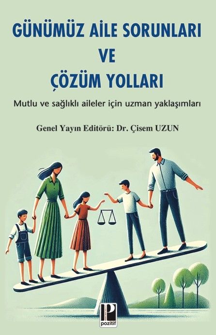 Günümüz Aile Sorunları ve Çözüm Yolları - Pozitif Yayınları Kitap