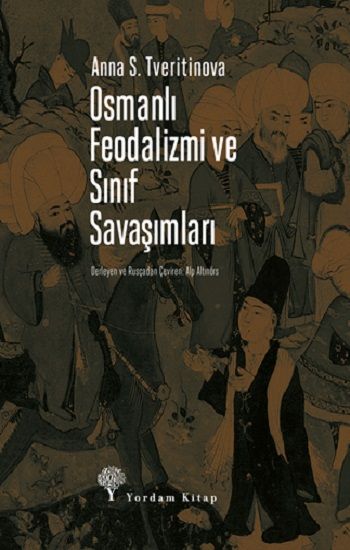Osmanlı Feodalizmi ve Sınıf Savaşımları - Yordam Kitap Kitap