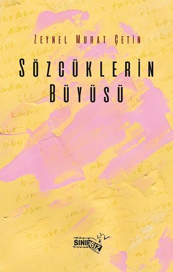 Sözcüklerin Büyüsü - Sınırsız Kitap Kitap