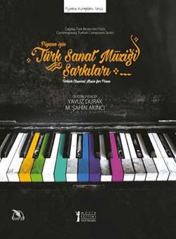 Piyano İçin Türk Sanat Müziği Şarkıları - Müzik Eğitimi Yayınları Kitap